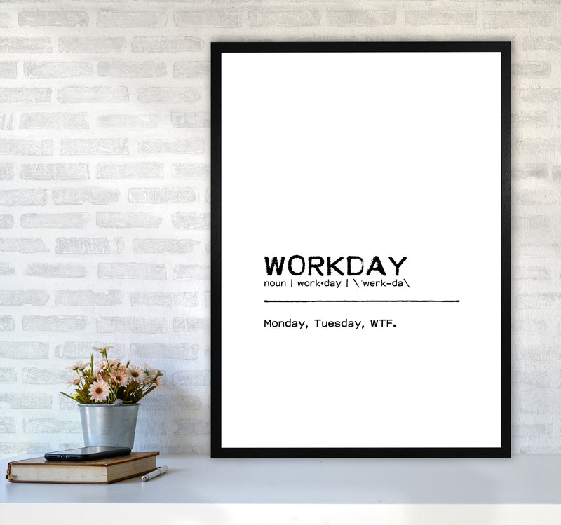 Workday WTF Definition Quote Print By Orara Studio A1 White Frame