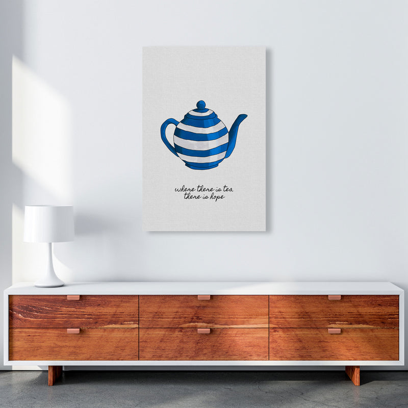 Where There Is Tea Quote Art Print by Orara Studio A1 Canvas