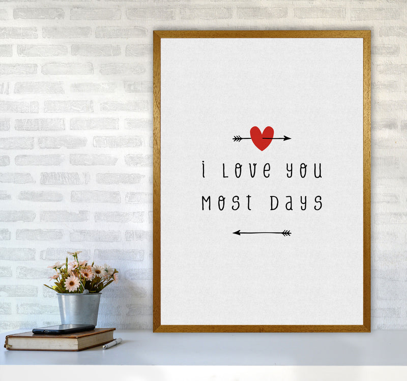 I Love You Most Days Print By Orara Studio A1 Print Only