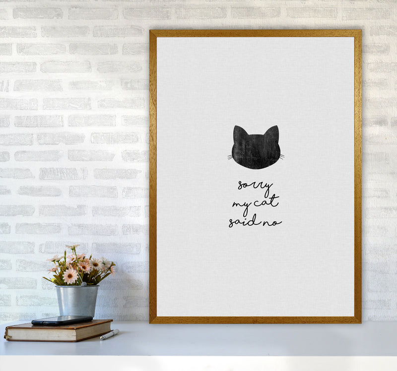 Sorry My Cat Said No Quote Art Print by Orara Studio A1 Print Only
