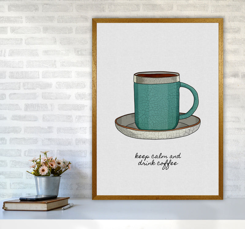 Keep Calm & Drink Coffee Quote Art Print by Orara Studio A1 Print Only