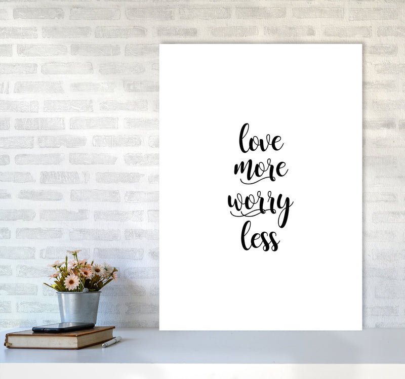 Love More Worry Less Typography Print By Orara Studio A1 Black Frame