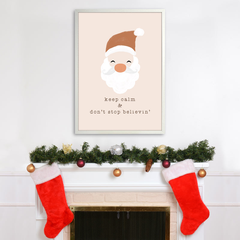 Keep Calm & Don't Stop Believing Christmas Art Print by Orara Studio A1 Oak Frame