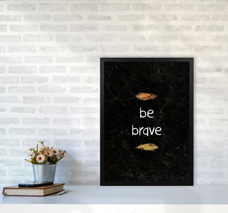 Be Brave Baby Quote Print By Orara Studio A2 White Frame