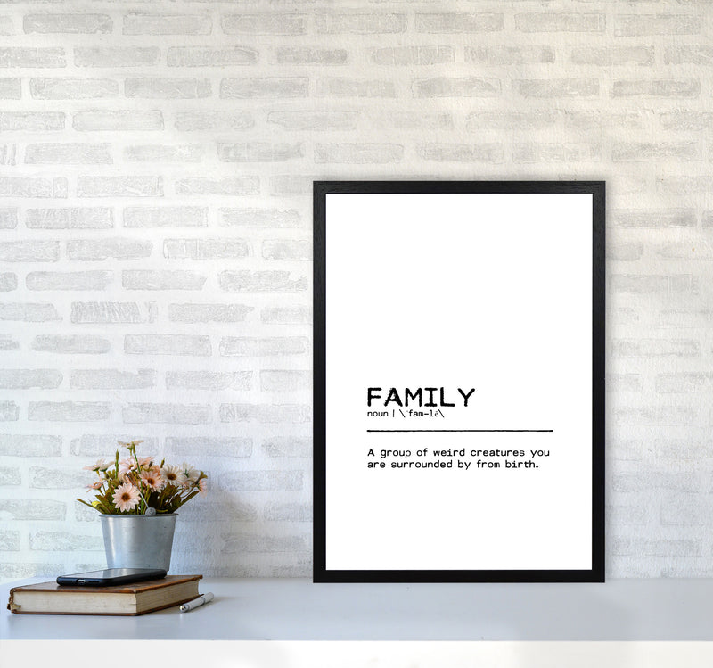 Family Weird Definition Quote Print By Orara Studio A2 White Frame