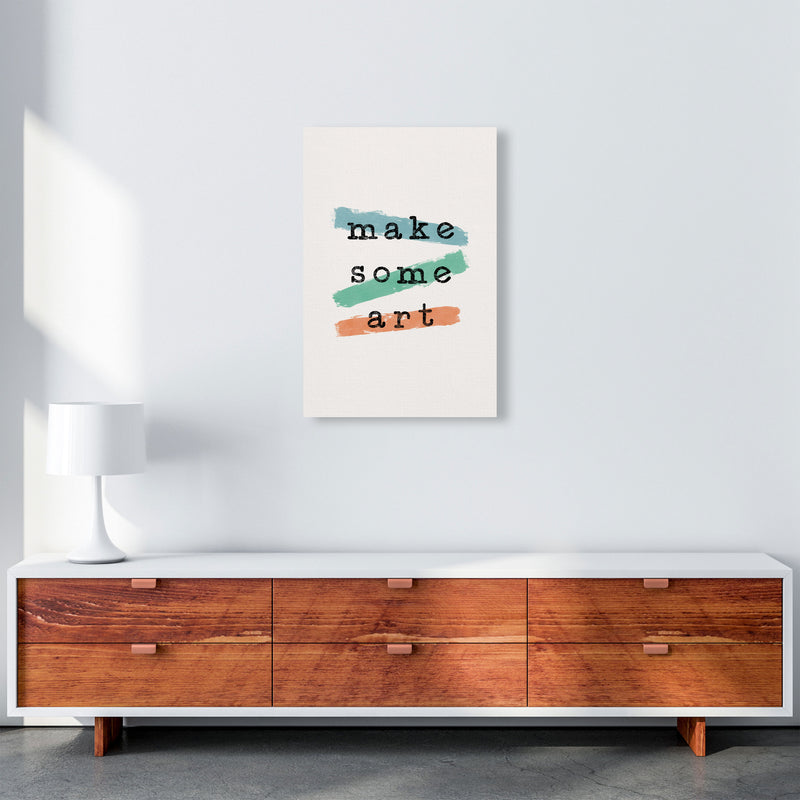 Make Some Art Quote Art Print by Orara Studio A2 Canvas