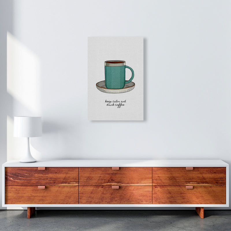Keep Calm & Drink Coffee Quote Art Print by Orara Studio A2 Canvas