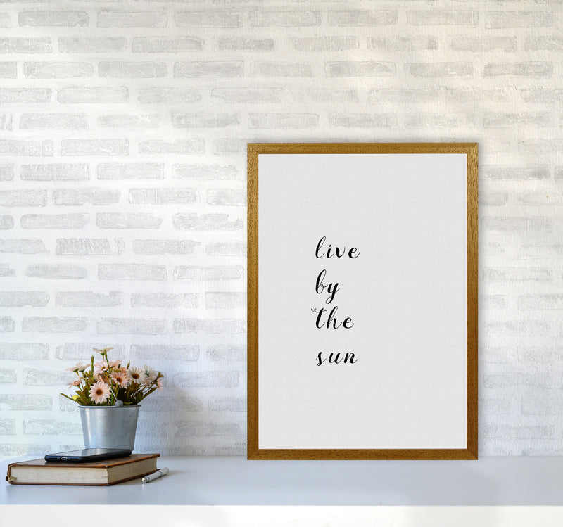 Live By The Sun Print By Orara Studio A2 Print Only