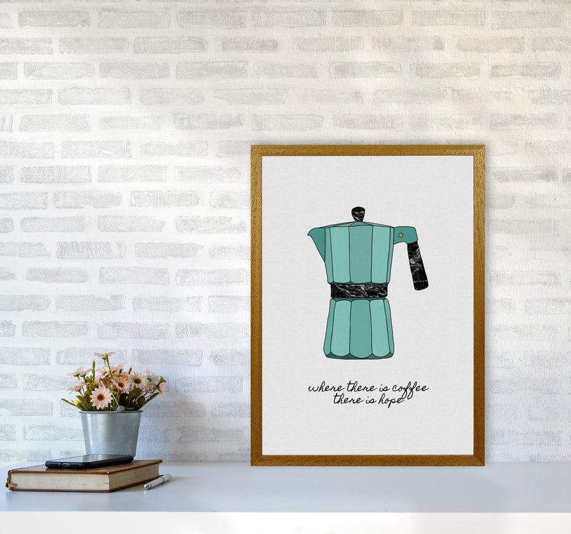 Where There Is Coffee Quote Art Print by Orara Studio A2 Print Only