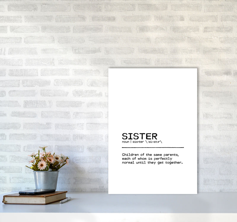 Sister Normal Definition Quote Print By Orara Studio A2 Black Frame