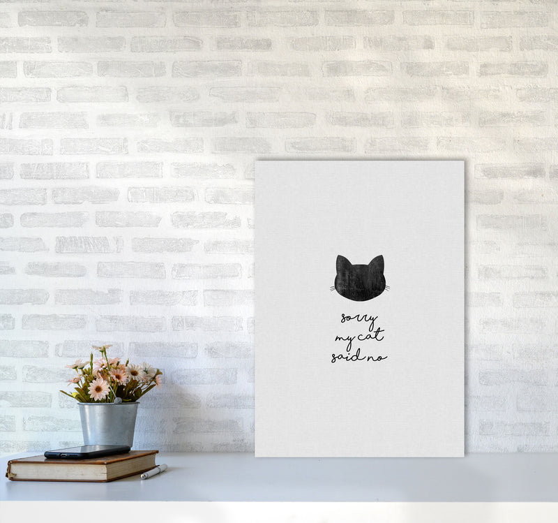 Sorry My Cat Said No Quote Art Print by Orara Studio A2 Black Frame