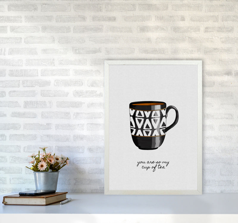 You Are So My Cup of Tea Quote Art Print by Orara Studio A2 Oak Frame