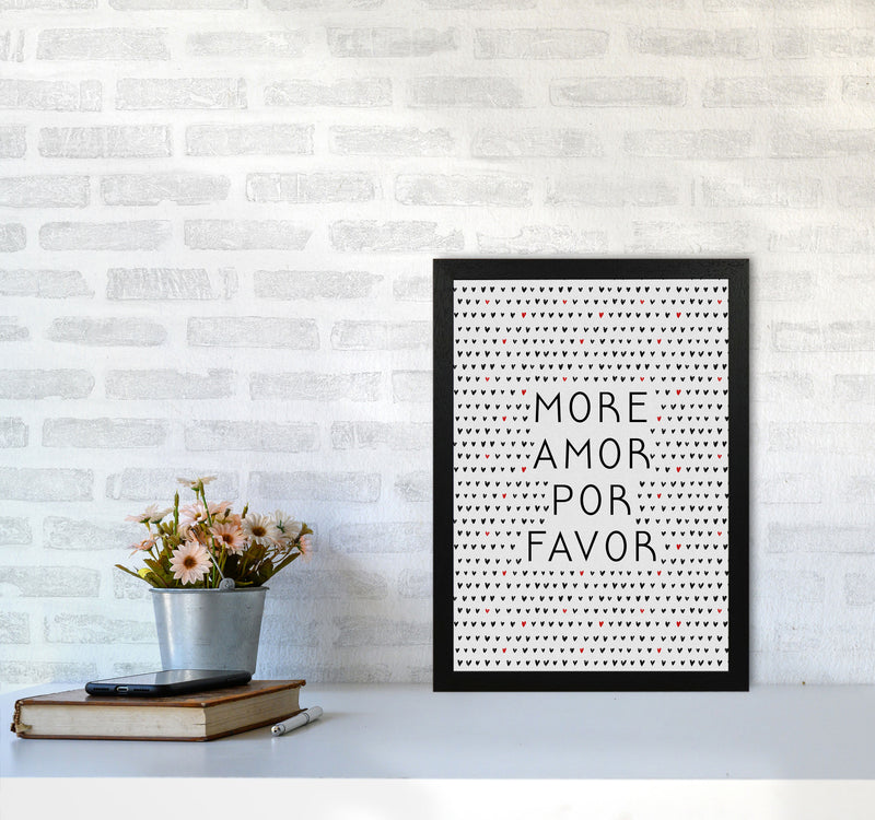 More Amor Black & White Love Quote Print By Orara Studio A3 White Frame