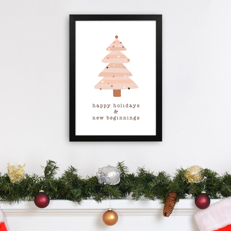 Happy Holidays & New Beginnings Christmas Art Print by Orara Studio A3 White Frame