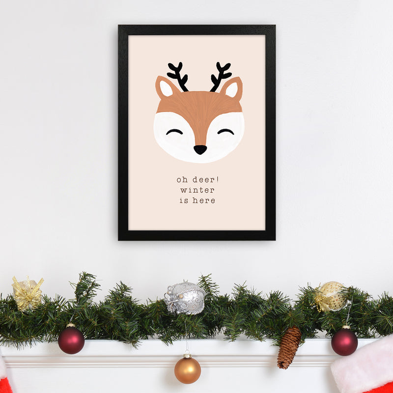 Oh Deer Winter Is Here Christmas Art Print by Orara Studio A3 White Frame