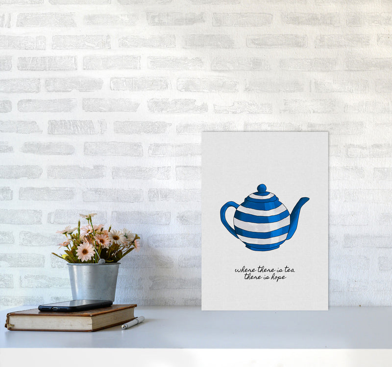 Where There Is Tea Quote Art Print by Orara Studio A3 Black Frame