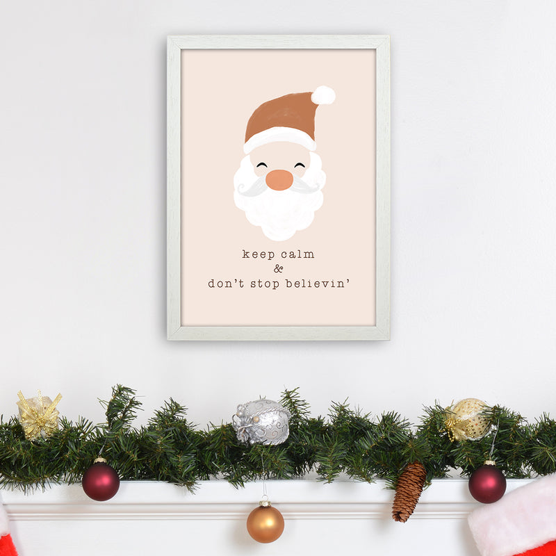 Keep Calm & Don't Stop Believing Christmas Art Print by Orara Studio A3 Oak Frame