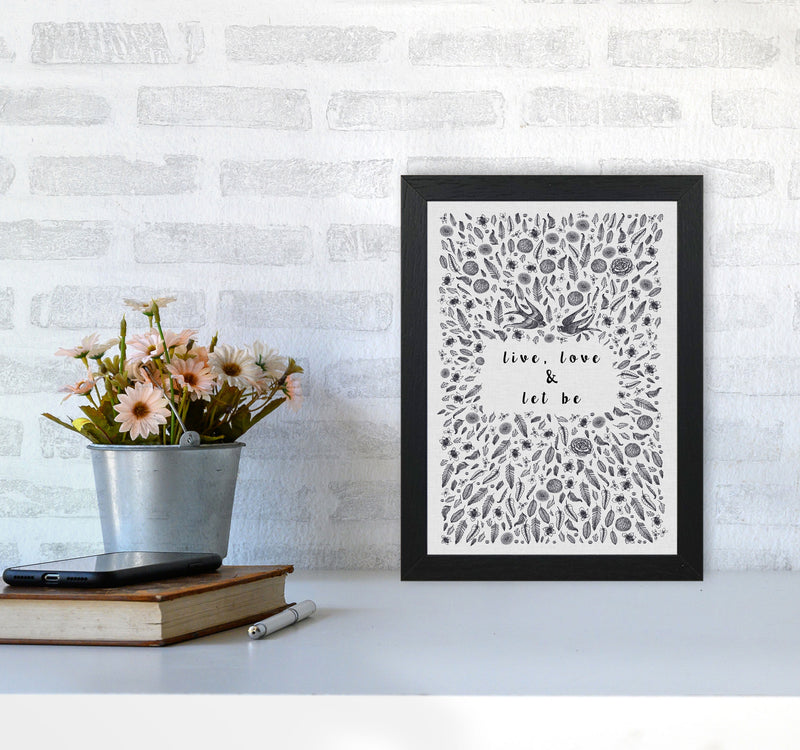 Live, Love & Let Be Calm Quote Print By Orara Studio A4 White Frame