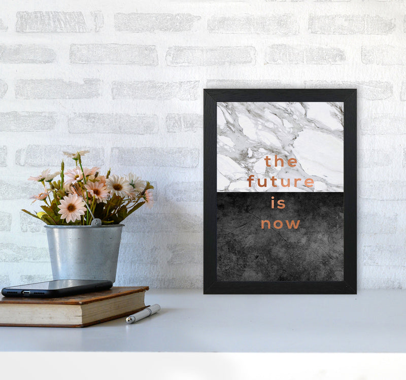 The Future Is Now Copper Quote Print By Orara Studio A4 White Frame