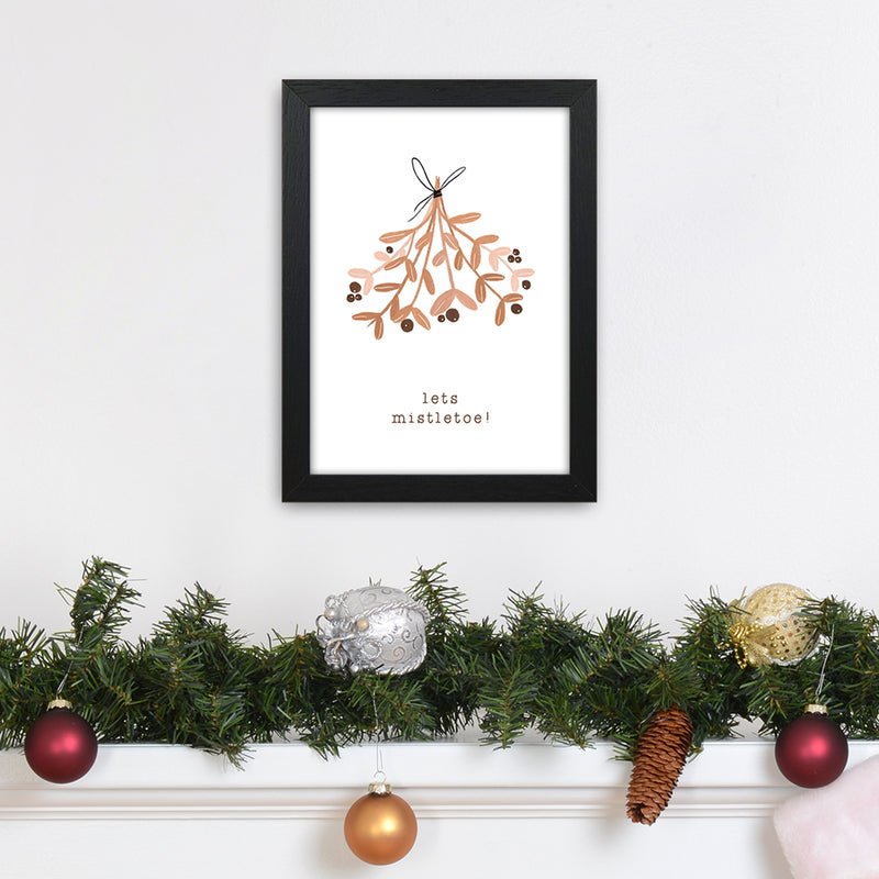 Lets Mistletoe Christmas Art Print by Orara Studio A4 White Frame