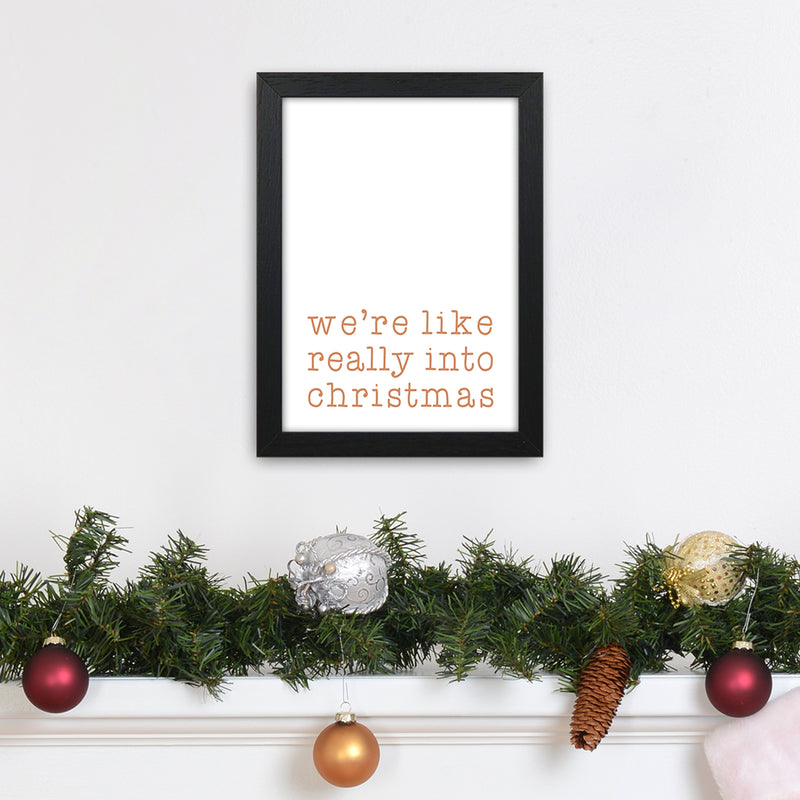 Really Into Christmas Christmas Art Print by Orara Studio A4 White Frame