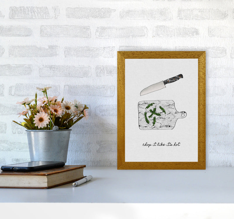 Chop It Kitchen Quote Print By Orara Studio, Framed Kitchen Wall Art A4 Print Only