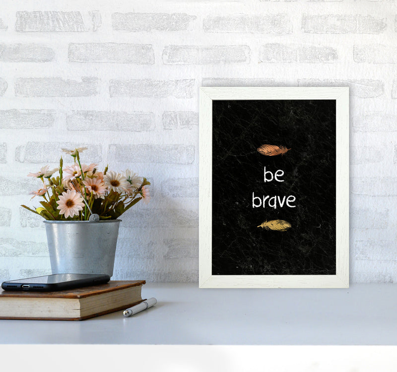 Be Brave Baby Quote Print By Orara Studio A4 Oak Frame