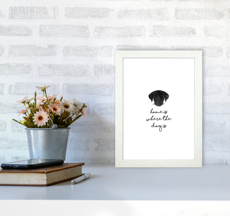 Home Is Where The Dog Is Print By Orara Studio Animal Art Print A4 Oak Frame