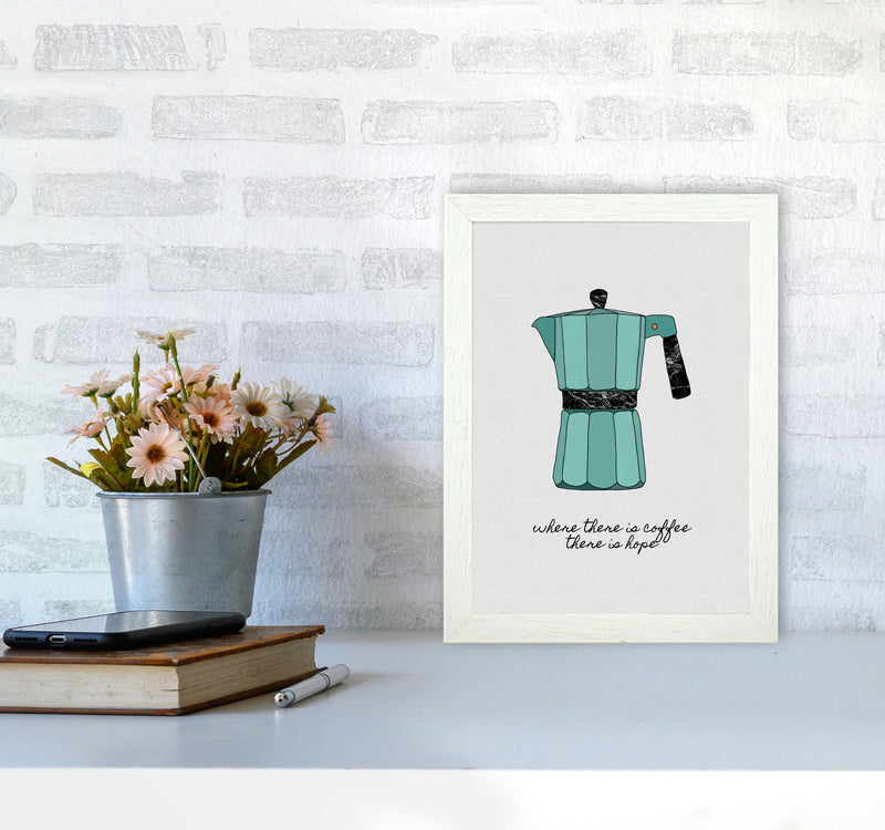 Where There Is Coffee Quote Art Print by Orara Studio A4 Oak Frame