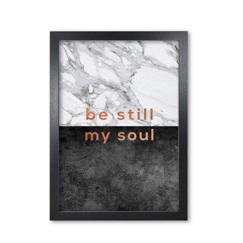 Be Still My Soul Marble Quote Print By Orara Studio Black Grain