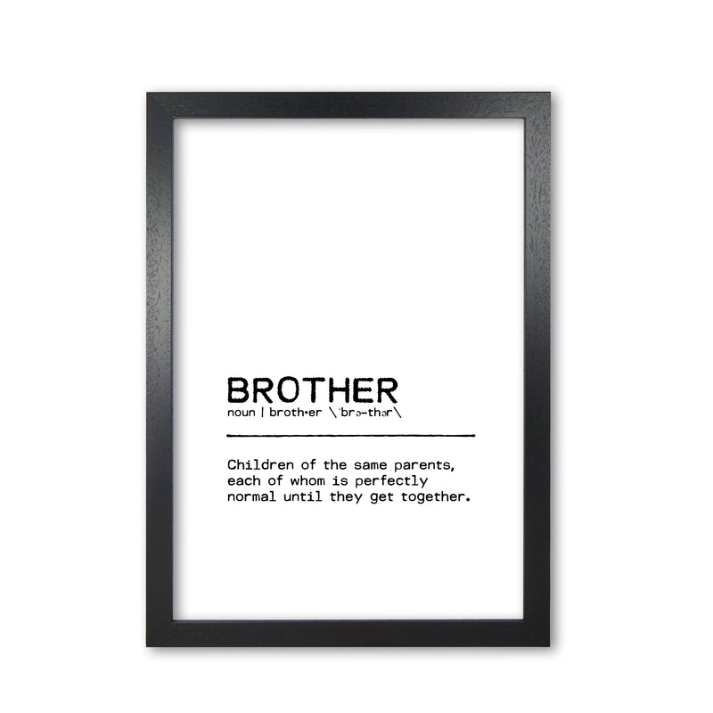 Brother Normal Definition Quote Print By Orara Studio Black Grain