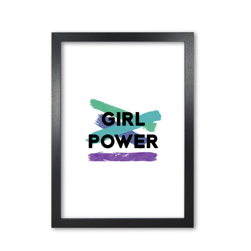 Girl Power Feminist Quote Print By Orara Studio Black Grain
