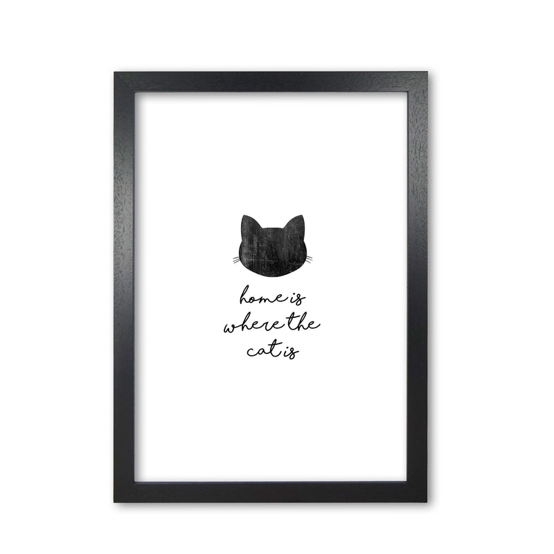 Home Is Where The Cat Is Print By Orara Studio Animal Art Print Black Grain