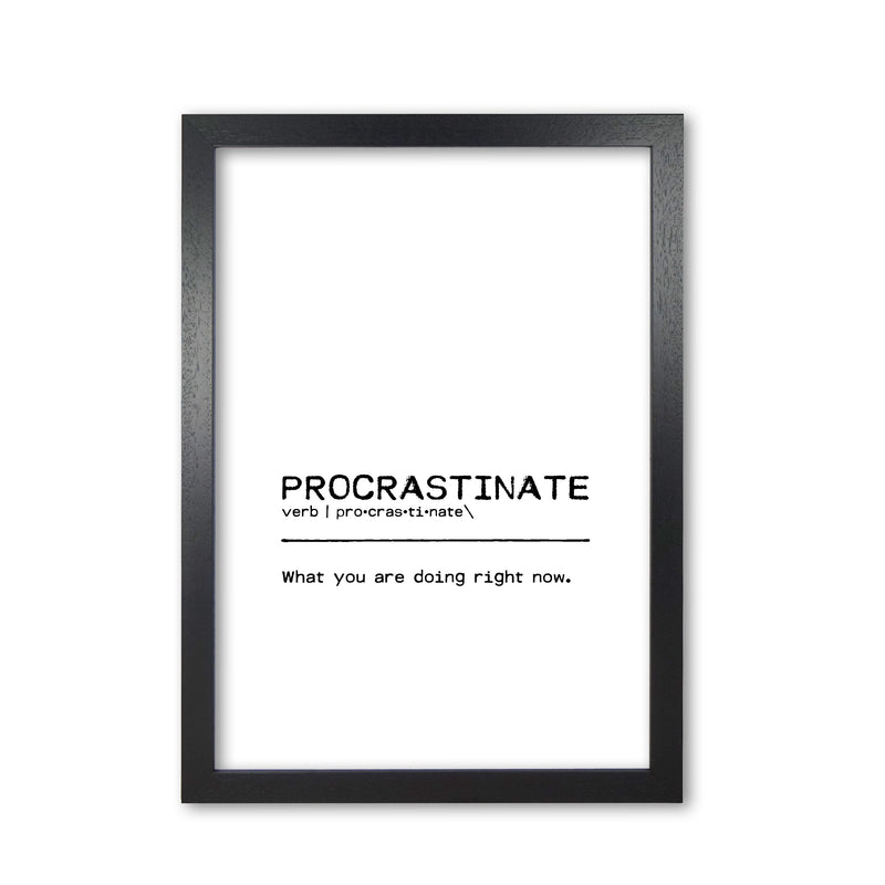 Procrastinate Now Definition Quote Print By Orara Studio Black Grain