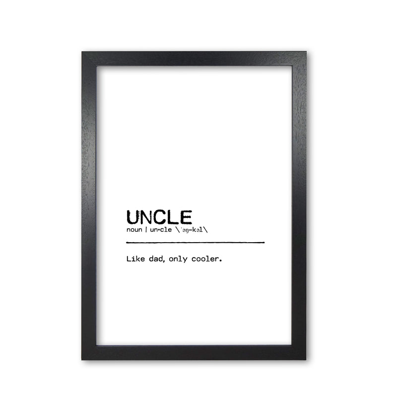 Uncle Cool Definition Quote Print By Orara Studio Black Grain