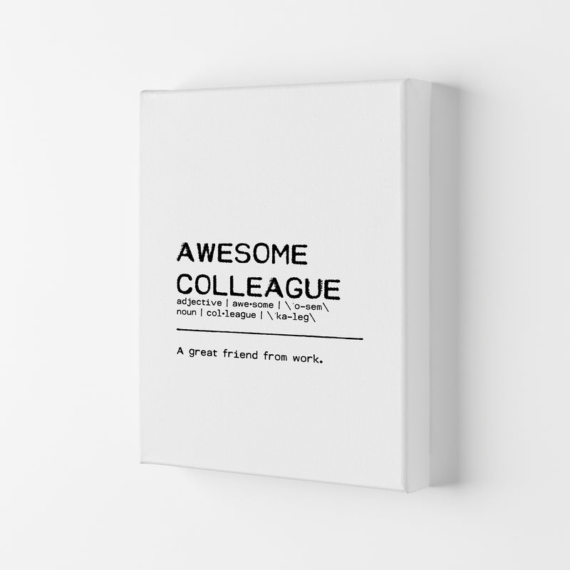 Awesome Colleague Friend Definition Quote Print By Orara Studio Canvas