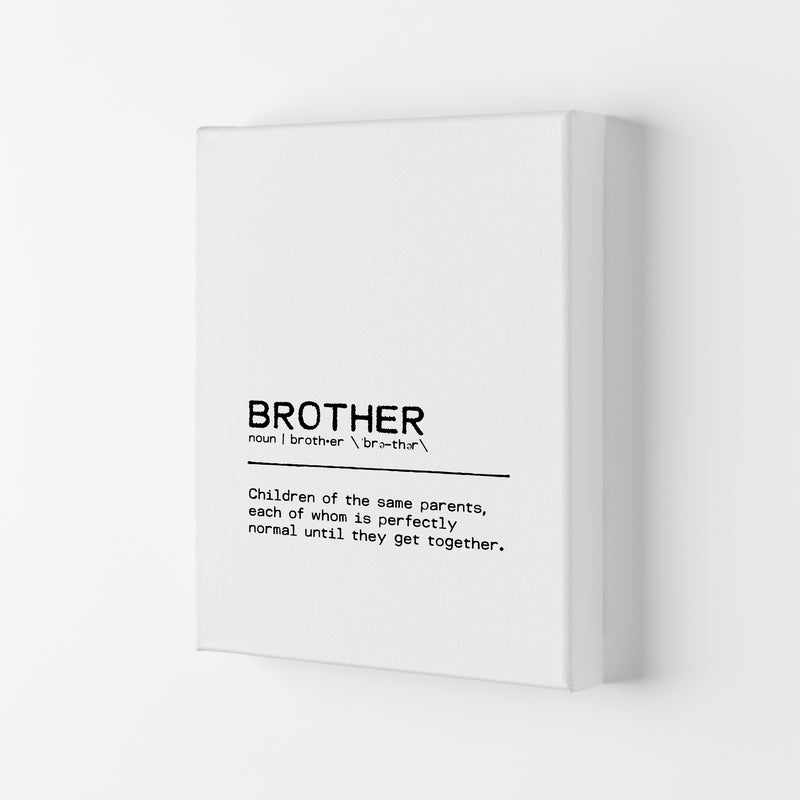 Brother Normal Definition Quote Print By Orara Studio Canvas