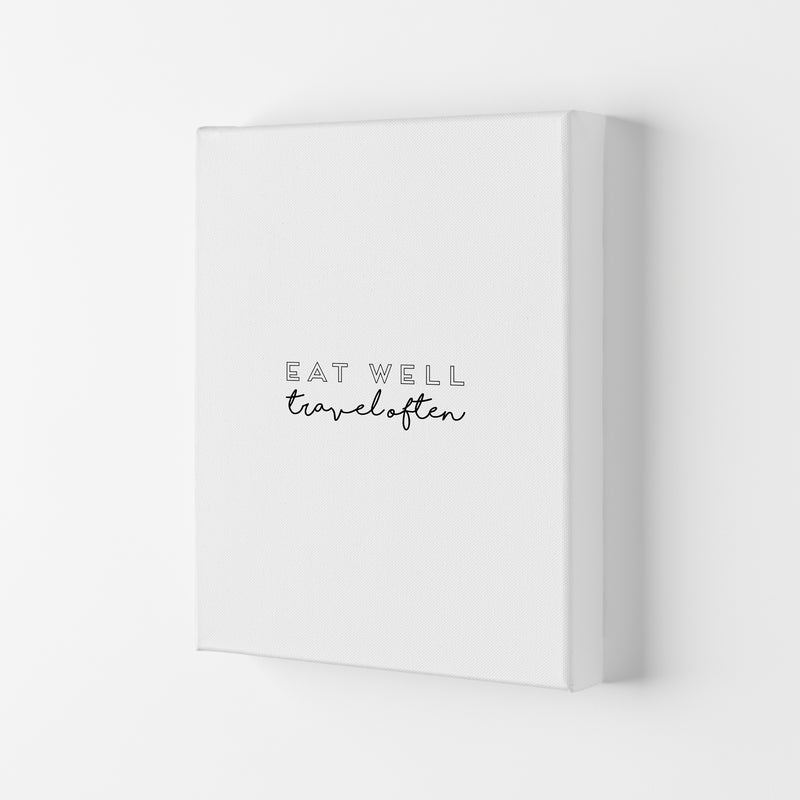 Eat Well Travel Often Quote Print By Orara Studio Canvas