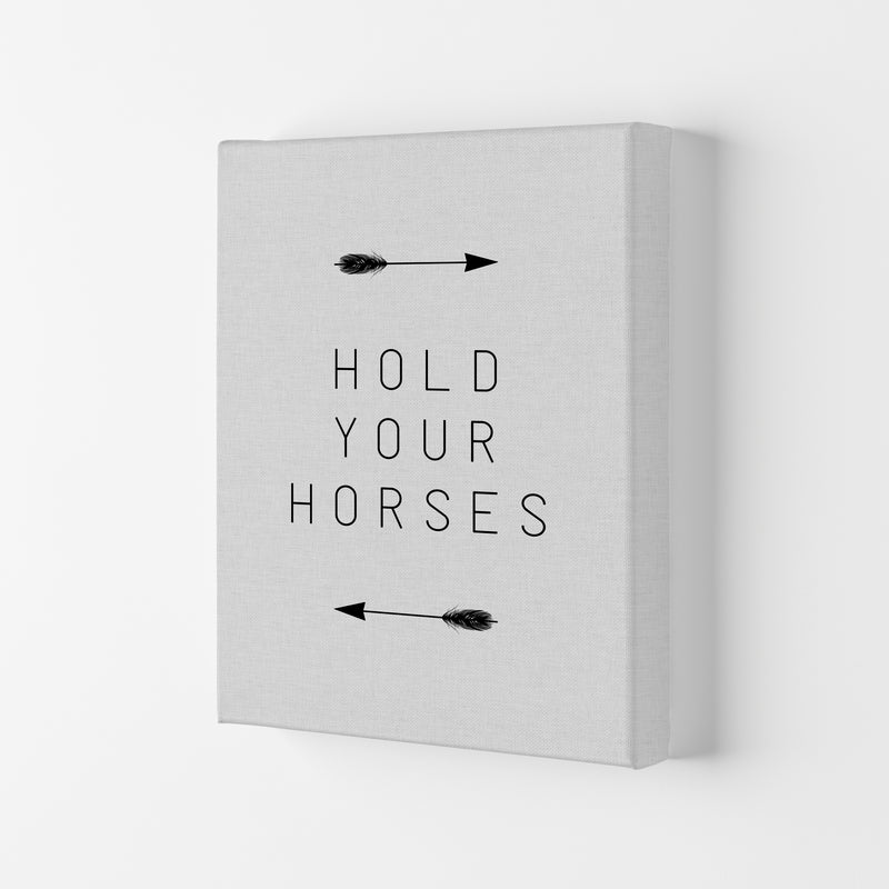 Hold Your Horses Arrow Quote Print By Orara Studio Canvas
