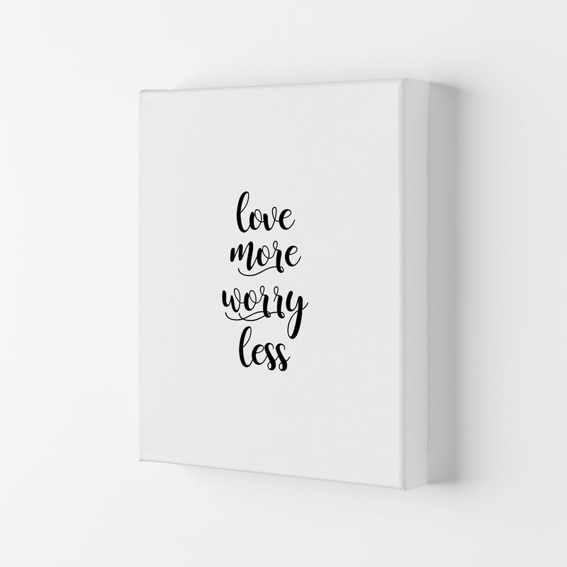 Love More Worry Less Typography Print By Orara Studio Canvas