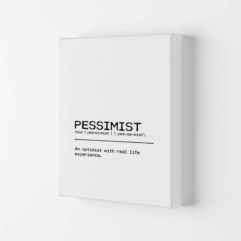 Pessimist Real Life Definition Quote Print By Orara Studio Canvas