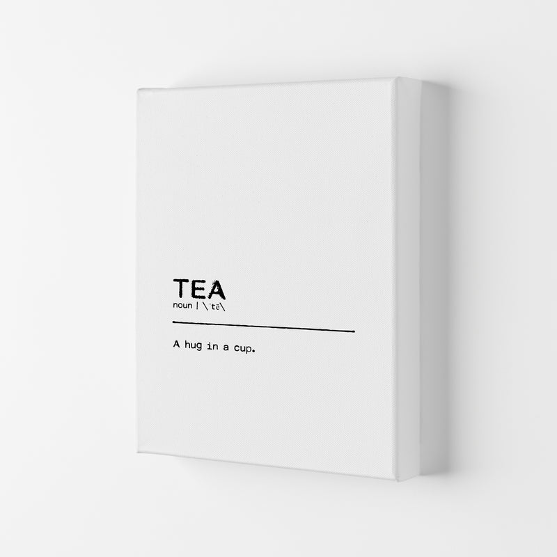 Tea Hug Definition Quote Print By Orara Studio Canvas