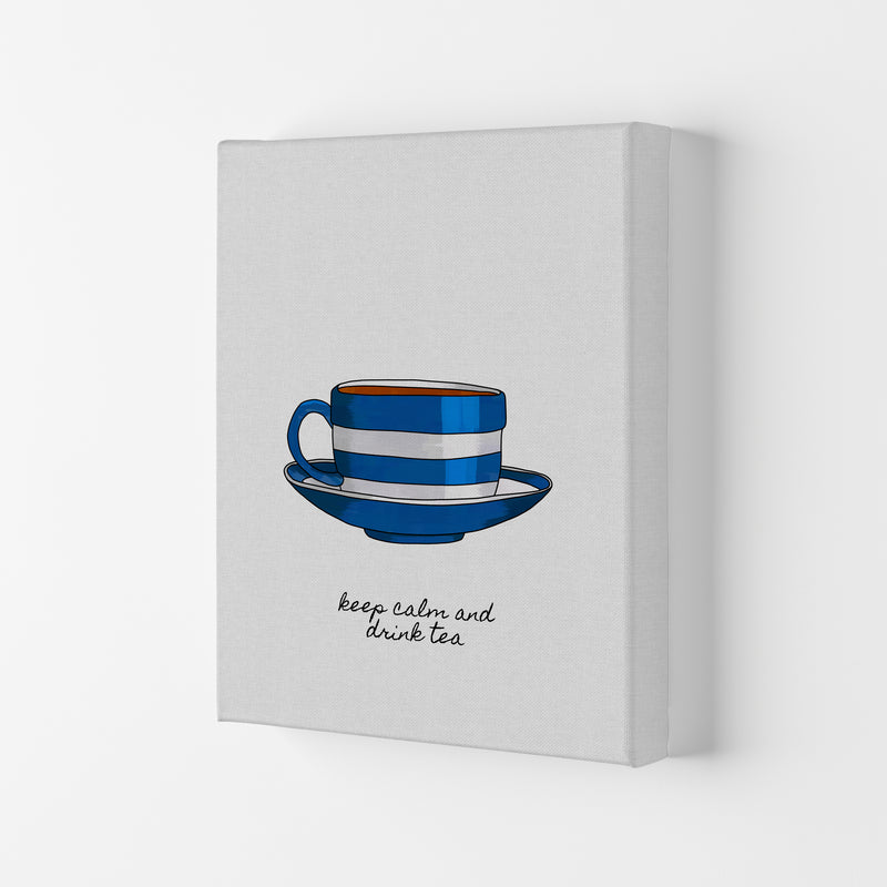 Keep Calm & Drink Tea Quote Art Print by Orara Studio Canvas