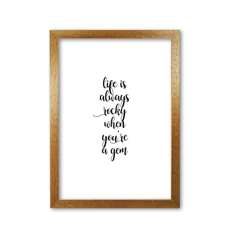 Life Is Always Rocky Inspirational Quote Print By Orara Studio Oak Grain