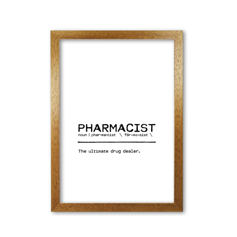 Pharmacist Dealer Definition Quote Print By Orara Studio Oak Grain
