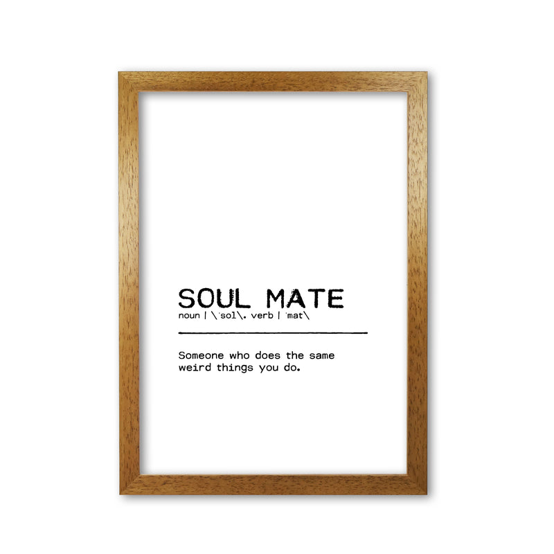 Soul Mate Weird Definition Quote Print By Orara Studio Oak Grain