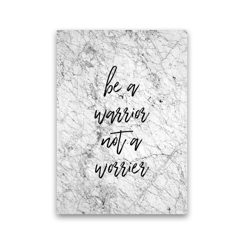 Be A Warrior Print By Orara Studio Print Only