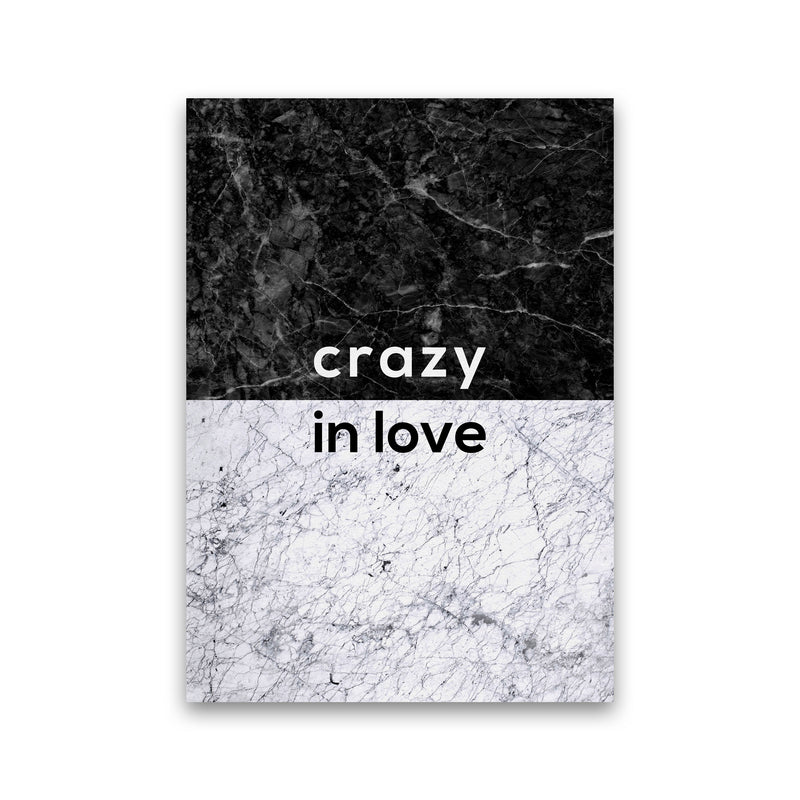 Crazy In Love Marble Quote Print By Orara Studio Print Only