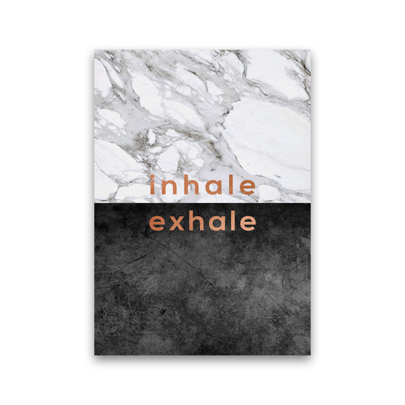 Inhale Exhale Copper Quote Print By Orara Studio Print Only