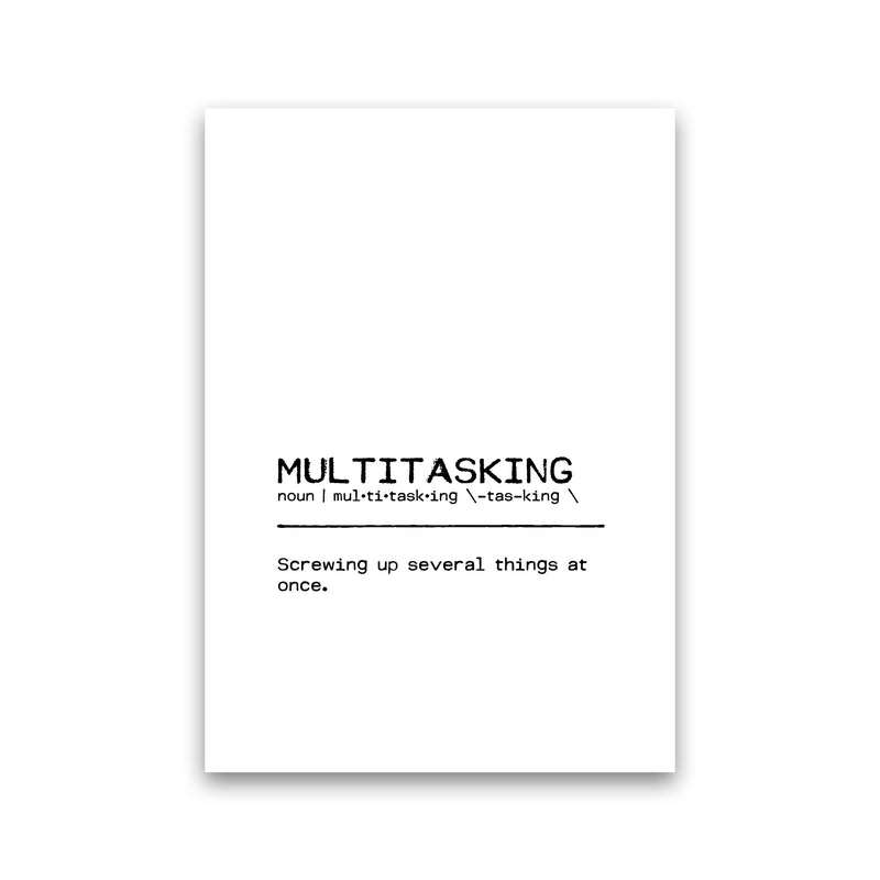 Multitasking Screwing Up Definition Quote Print By Orara Studio Print Only